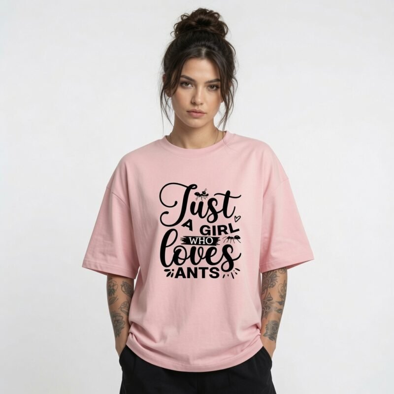 Just A Girl Who Loves Ants Oversized Graphic T-Shirt | Cute Nature Lover Tee for Women